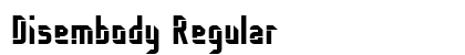 Disembody Regular font free download