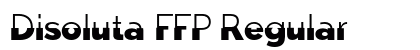 Disoluta FFP Regular Font Disoluta FFP Regular Font Preview