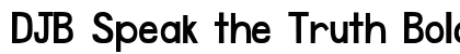 DJB Speak the Truth Bold Font Preview