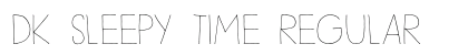 DK Sleepy Time Regular font free download
