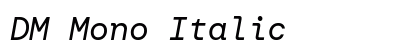 DM Mono Italic preview DM Mono Italic preview