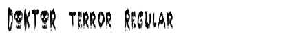 DOKTOR terror Regular Font Preview