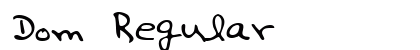 Dom Regular font free download