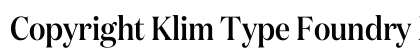 Copyright Klim Type Foundry Not Licensed for Desktop Use Preview