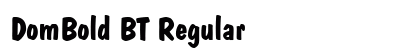 DomBold BT Regular font free download