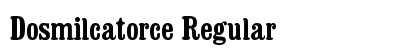 Dosmilcatorce Regular font free download