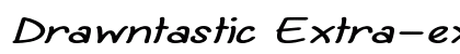 Drawntastic Extra-expanded Italic font free download