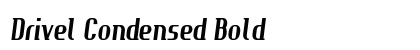 Drivel Condensed Bold Preview