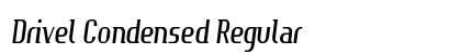 Drivel Condensed Regular Preview