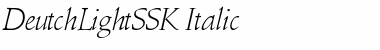 DeutchLightSSK Italic Font
