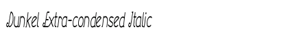 Dunkel Extra-condensed Italic Preview