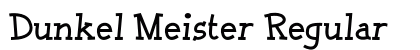 Dunkel Meister Regular Preview