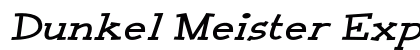 Dunkel Meister Expanded Italic Preview