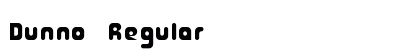 Dunno Regular Font Preview