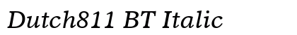 Dutch811 BT Italic Preview