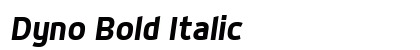 Dyno Bold Italic preview Dyno Bold Italic preview