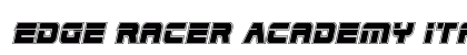 Edge Racer Academy Italic Italic Font Edge Racer Academy Italic Italic Font Preview