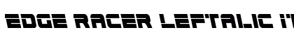 Edge Racer Leftalic Italic Font Preview