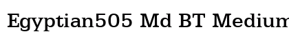 Egyptian505 Md BT Medium font free download