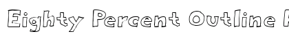 Eighty Percent Outline Regular Font Preview