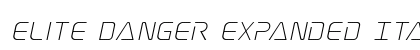 Elite Danger Expanded Italic Expanded Italic Font Elite Danger Expanded Italic Expanded Italic Font Preview