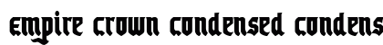 Empire Crown Condensed Condensed preview