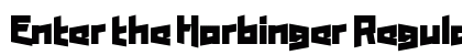 Enter the Harbinger Regular font free download