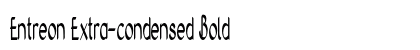 Entreon Extra-condensed Bold Preview