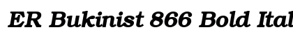ER Bukinist 866 Bold Italic Font Preview