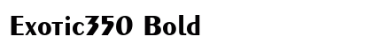 Exotic350 Bold font free download