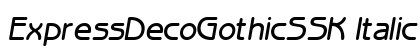 ExpressDecoGothicSSK Italic Preview