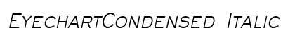 EyechartCondensed Italic Preview