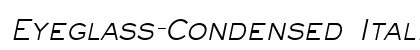 Eyeglass-Condensed Italic font free download