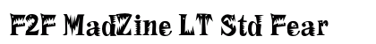 F2F MadZine LT Std Fear font free download