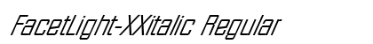 FacetLight-XXitalic Regular Font Preview