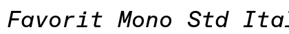 Favorit Mono Std Italic Preview