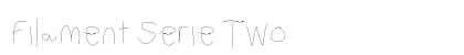 Filament Serie Two Preview