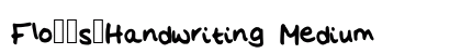 Flo__s_Handwriting Medium font free download