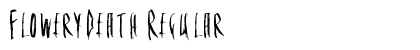 FloweryDeath Regular font free download