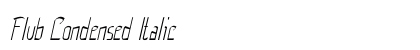 Flub Condensed Italic Preview