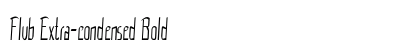 Flub Extra-condensed Bold Preview