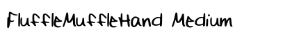 FluffleMuffleHand Medium Font FluffleMuffleHand Medium Font Preview