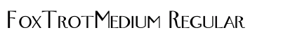 FoxTrotMedium Regular Preview