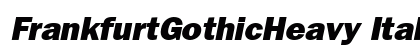 FrankfurtGothicHeavy Italic Preview
