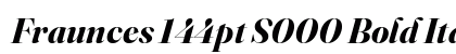 Fraunces 144pt S000 Bold Italic Preview