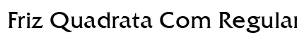 Friz Quadrata Com Regular Preview