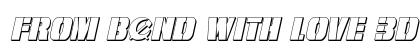 From BOND With Love 3D Italic Italic Font Preview