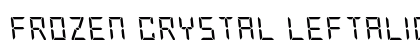 Frozen Crystal Leftalic Italic Font Preview