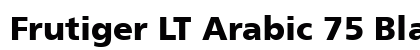 Frutiger LT Arabic 75 Black Preview
