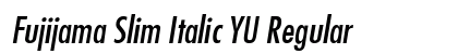 Fujijama Slim Italic YU Regular font free download